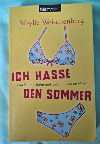 Ich hasse den sommer - hasse,