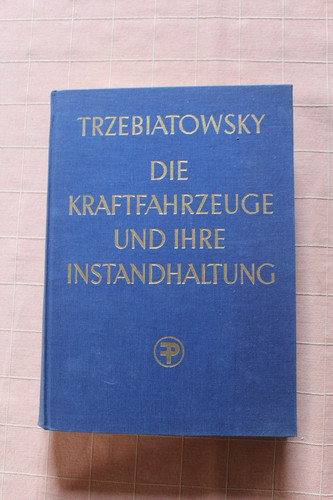 Die kraftfahrzeuge und ihre - kraftfahrzeuge,