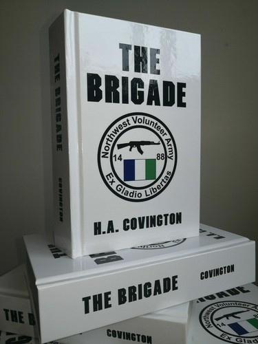 Harold covington the brigade - the,