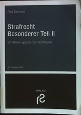 Strafrecht - Besonderer Teil II : Straftaten gegen das Vermögen. Schmidt, Rolf: