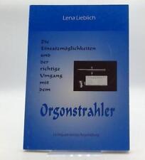 Die Einsatzmöglichkeiten und der richtige Umgang mit dem Orgonstrahler