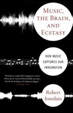 Music, the Brain, and Ecstasy: How Music Captures Our Im... | Buch | Zustand gut