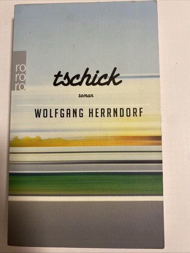 Wolfgang herrndorf tschick - herrndorf,