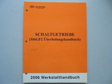 Kia Hyundai Werkstatthandbuch Schaltgetriebe Getriebe M6GF2 Reparatur Handbuch