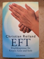 EFT - Klopfakupressur für Körper, Geist + Seele - Christian Reiland - Neuwertig!