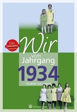 Wir vom Jahrgang 1934 -