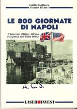 Le 800 giornate di Napoli Governo Militare Alleato e la posta nell'Italia divisa