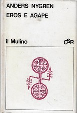 A. Nygren: Eros und Agape -