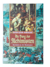 Peter Gustav Bartschat Die Burg der Alchimisten