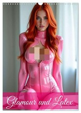 Glamour & Latex (Wandkalender