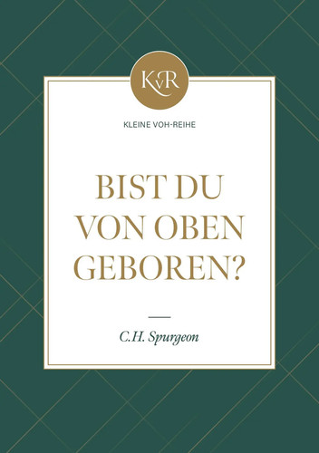 Bist von oben geboren - du,