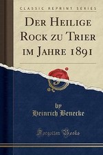 Der Heilige Rock zu Trier im