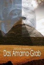 Das Amarna-Grab von Nomus