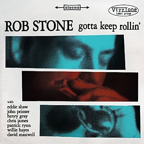 Stone rob gotta keep rollin - rob,