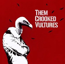 Them Crooked Vultures - Them
