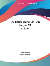 John Bunyan | The Entire Works