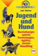 Jugend und Hund - Beziehungsspiele, Ferienlager, Agility, Junior Handling