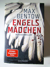 Engelsmädchen Max Bentow Psychothriller Goldmann Verlag