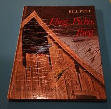 Bill Peet. Flieg, Picko