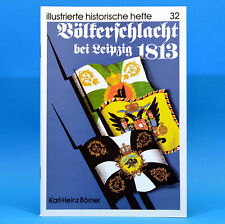 DDR IHH 32 Illustrierte historische Hefte | Völkerschlacht 1813 Leipzig | 1984 B