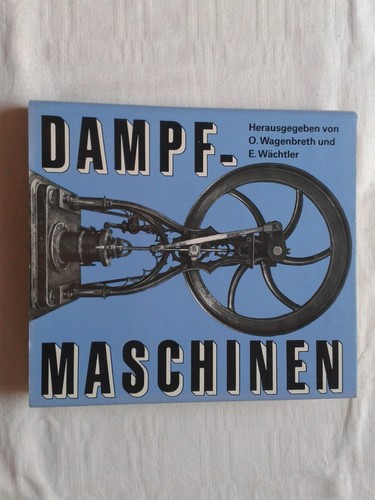 Dampfmaschinen die - dampfmaschinen,
