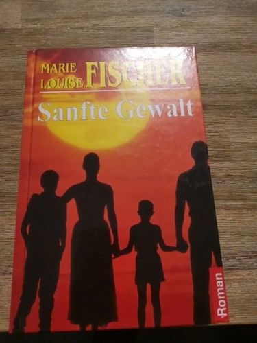 Sanfte gewalt marie louise - gewalt,