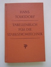 Elektrotechnisches Tabellenbuch Starkstromtechnik 1951 Starkstrom Tolksdorf: