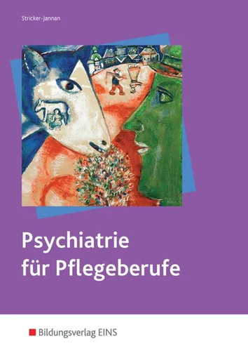 Psychiatrie für pflegeberufe - psychiatrie,