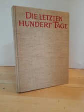 Die letzten Hundert Tage (2. Weltkrieg)