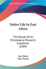 Karl Weule | Native Life In East Africa | Taschenbuch | Englisch (2009)