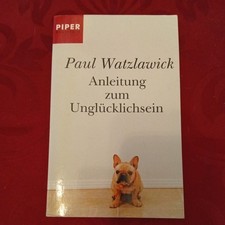 Anleitung zum Unglücklichsein