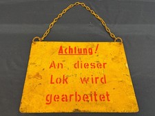 Originales DB-Schild "Achtung ! An dieser Lok wird gearbeitet" - 35 x 25 cm