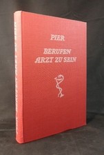 Berufen, Arzt zu sein. -