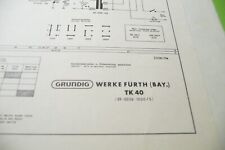 Circuit diagrams-Schaltpläne für Grundig TK 40  ,ORIGINAL !