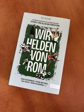 Wir Helden von Rom. Die wahre Geschichte der WM 1990 – Sehr Guter Zustand