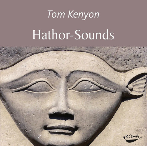 Hathor sounds tom kenyon - tom,