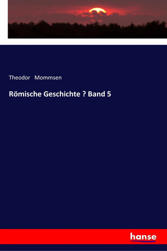 Theodor mommsen römische - theodor, |