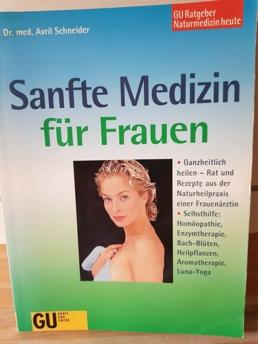Sanfte medizin für frauen - sanfte,