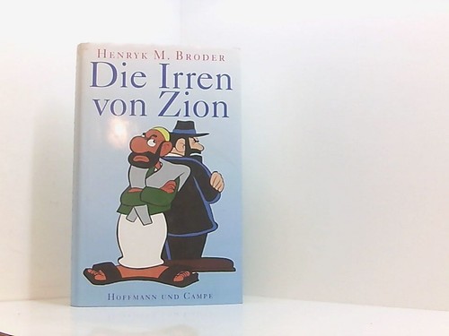 Die irren von zion - zion, henryk