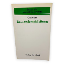 Baulanderschließung Grziwotz Praxis des Verwaltungsrechts 1993 C H Beck Heft 9