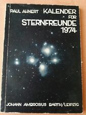 Kalender für Sternfreunde 1974/ von Paul Ahnert