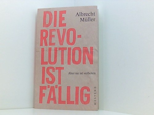 Die revolution ist fällig - die,