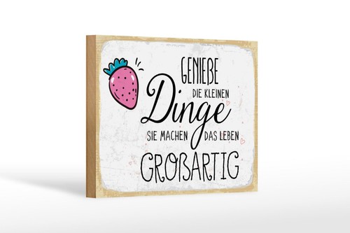 Holzschild genieße die - holzschild,