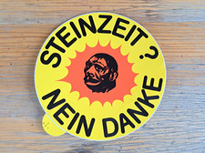 Alter Werbeaufkleber STEINZEIT ? NEIN DANKE Sticker Aufkleber vintage