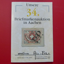 Auktionskatalog "Unsere 34. Briefmarken Auktion" Aix-Phila  Aachen 2004