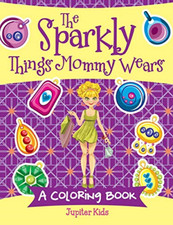 The Sparkly Things Mommy Wears