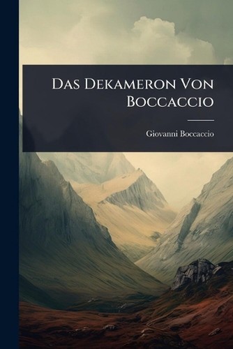Das dekameron von boccaccio - boccaccio, by
