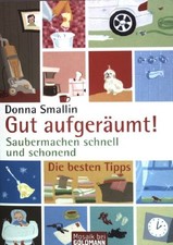 Gut aufgeräumt! - Saubermachen schnell und schonend : [die besten Tipps]. (Nr 16