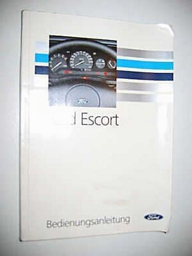 Betriebsanleitung ford escort - betriebsanleitung,