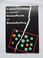 Aufgabensammlung zur allgemeinen Werkstoffkunde und Werkstoffprüfung, DDR 1969